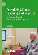 Fethullah Gülen¿s Teaching and Practice di Paul Weller edito da Springer International Publishing