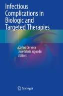 Infectious Complications in Biologic and Targeted Therapies edito da Springer International Publishing