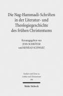 Die Nag-Hammadi-Schriften in der Literatur- und Theologiegeschichte des frühen Christentums edito da Mohr Siebeck GmbH & Co. K