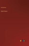 Quiet Hours di Anonymous edito da Outlook Verlag