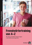 Fremdwörtertraining von A-Z di Ursula Oppolzer edito da Persen Verlag i.d. AAP
