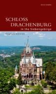 Schloss Drachenburg in the Siebengebirge di Ulrich Schäfer edito da Deutscher Kunstverlag