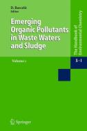 Emerging Organic Pollutants in Waste Waters and Sludge edito da Springer Berlin Heidelberg