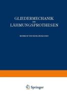 Gliedermechanik und Lähmungsprothesen di Heinrich von Recklinghausen edito da Springer Berlin Heidelberg
