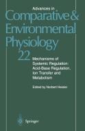 Mechanisms of Systemic Regulation: Acid-Base Regulation, Ion-Transfer and Metabolism edito da Springer Berlin Heidelberg