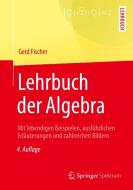 Lehrbuch der Algebra di Gerd Fischer edito da Springer-Verlag GmbH