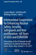 International Cooperation for Enhancing Nuclear Safety, Security, Safeguards and Non-proliferation-60 Years of IAEA and  edito da Springer-Verlag GmbH