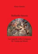Raffaello Sanzio di Klaus Huneke edito da Books on Demand