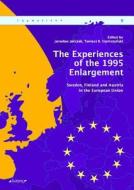 The Experiences of the 1995 Enlargement: Sweden, Finland and Austria in the European Union edito da Logos Verlag Berlin