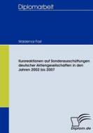 Kursreaktionen auf Sonderausschüttungen deutscher Aktiengesellschaften in den Jahren 2002 bis 2007 di Waldemar Fast edito da Diplomica Verlag