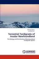 Terrestrial Tardigrada of Insular Newfoundland di Michael Collins, Lois Bateman edito da LAP Lambert Academic Publishing