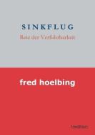 Sinkflug 1 di Fred Hoelbing edito da tredition