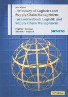 Dictionary Of Logistics And Supply Chain Management / Woerterbuch Logistik Und Supply Chain Management di Jens Kiesel edito da Publicis Mcd Verlag,germany