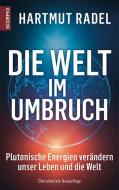 Die Welt im Umbruch di Hartmut Radel edito da Scorpio Verlag