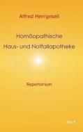 Homöopathische Haus- und Notfallapotheke di Alfred Herrgesell edito da tao.de in J. Kamphausen