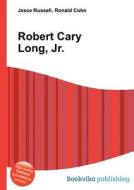 Robert Cary Long, Jr. edito da Book On Demand Ltd.