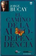 El Camino de la Autodependencia di Jorge Bucay edito da EDIT OCEANO DE MEXICO