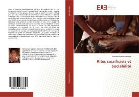 Rites sacrificiels et Sociabilité di Salimata Traoré Rawlings edito da Editions universitaires europeennes EUE