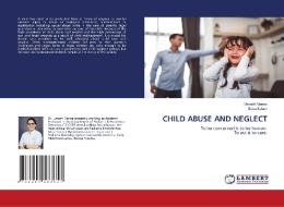 CHILD ABUSE AND NEGLECT di Urvashi Verma, Babu Salam edito da LAP LAMBERT Academic Publishing