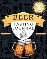 Beer Tasting Journal di Almi Forever edito da Mihaita Jalba