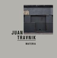 Juan Travnik: Materia di Juan Travnik edito da RM