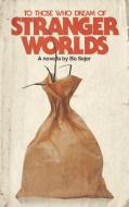 To Those Who Dream of Stranger Worlds di Bo Sejer edito da Books on Demand