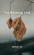 The Blinking Leaf di Mohsin Ali edito da Writat