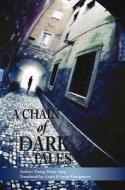 A Chain of Dark Tales di Young Moon Jung edito da Page One Publishing Private