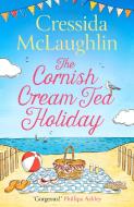 The Cornish Cream Tea Holiday di Cressida McLaughlin edito da HarperCollins Publishers