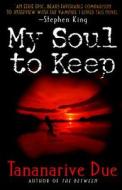 My Soul to Keep di Tananarive Due edito da HARPER VOYAGER