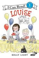 Louise Loves Bake Sales di Kelly Light edito da BALZER & BRAY
