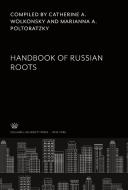 Handbook of Russian Roots edito da Columbia University Press