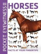 Pocket Eyewitness Horses di DK edito da Dorling Kindersley Ltd