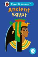Ancient Egypt: Read It Yourself - Level 3 Confident Reader di Ladybird edito da Penguin Random House Children's UK