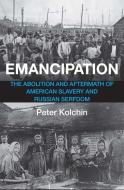 Emancipation di Peter Kolchin edito da Yale University Press