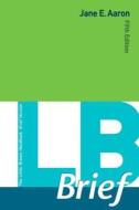 LB Brief Plus New Mywritinglab -- Access Card Package di Jane E. Aaron edito da Longman Publishing Group