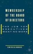 Membership Of The Board di #Chorafas,  Dimitris N. edito da Palgrave Macmillan