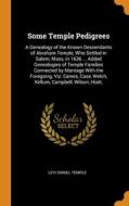 Some Temple Pedigrees di Temple Levi Daniel Temple edito da Franklin Classics