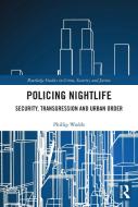 Policing Nightlife di Phillip Wadds edito da Taylor & Francis Ltd