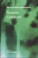 The Routledge Companion To Russian Literature edito da Taylor & Francis Ltd