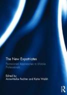 The New Expatriates edito da Taylor & Francis Ltd