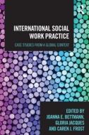 International Social Work Practice di Joanna E. Bettmann edito da Routledge