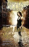 Right Hand Magic di Nancy A. Collins edito da ROC BOOKS