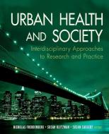 Urban Health and Society di Freudenberg, Klitzman, Saegert edito da John Wiley & Sons