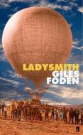 Ladysmith di Giles Foden edito da Faber & Faber