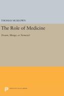The Role of Medicine di Thomas Mckeown edito da Princeton University Press