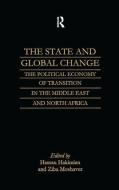 The State And Global Change di Hassan Hakimian, Ziba Moshaver edito da Taylor & Francis Ltd