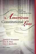 American Constitutional Law: Essays, Cases, and Comparative Notes di Donald Kommers, John E. Finn, Gary Jeffrey Jacobsohn edito da ROWMAN & LITTLEFIELD