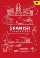 Spanish Phrase Book edito da AA Publishing