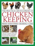 Practical Encyclopedia of Chicken Keeping di Fred Hams edito da Anness Publishing